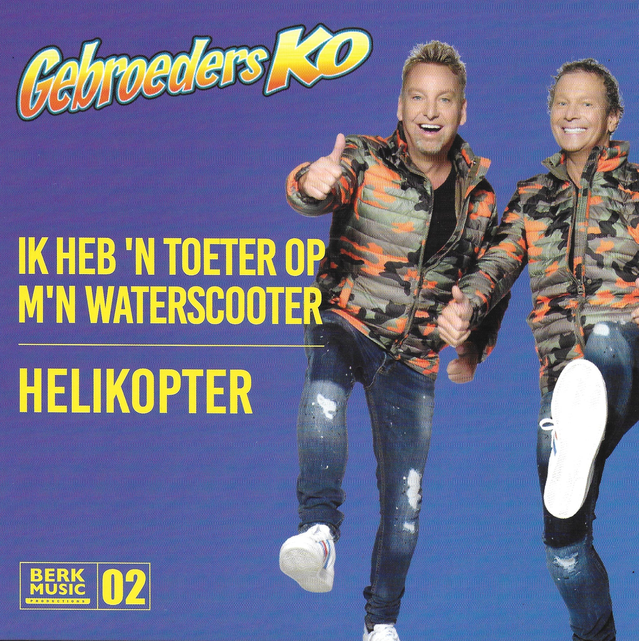 Gebroeders Ko - Ik heb 'n toeter op m'n waterscooter / Helikopter