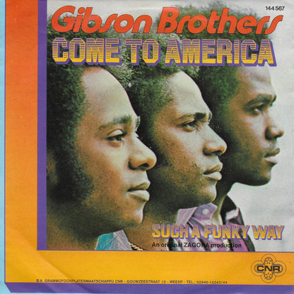 Gibson Brothers - Come to America