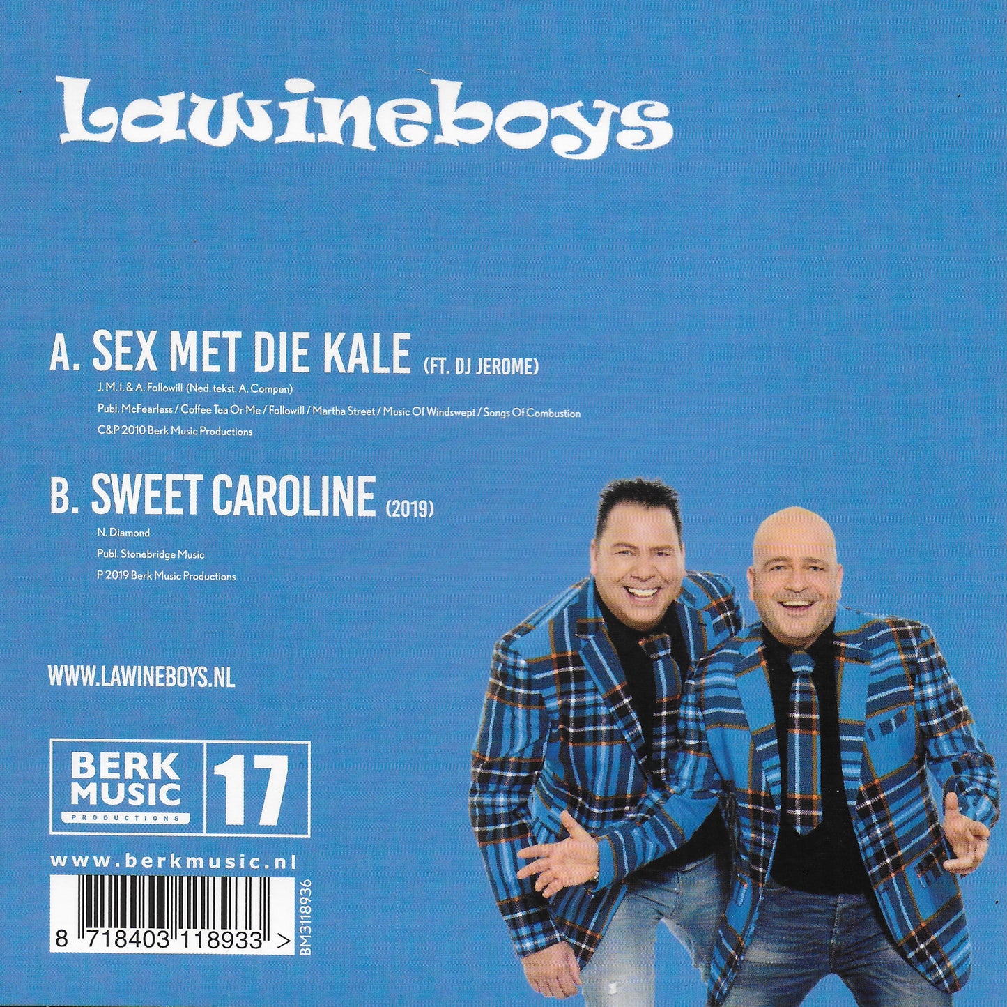 Lawineboys - Sex met die kale / Sweet Caroline