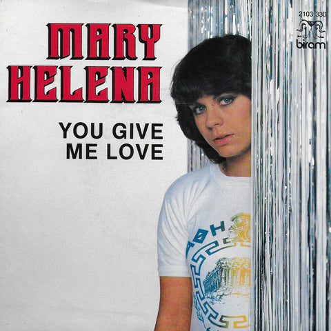 Mary Helena - You give me love