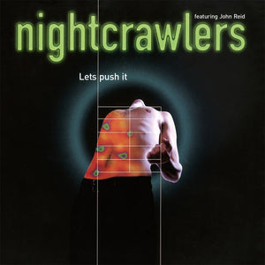 Nightcrawlers featuring John Reid - Lets Push It (Limited edition, green vinyl) (2LP)