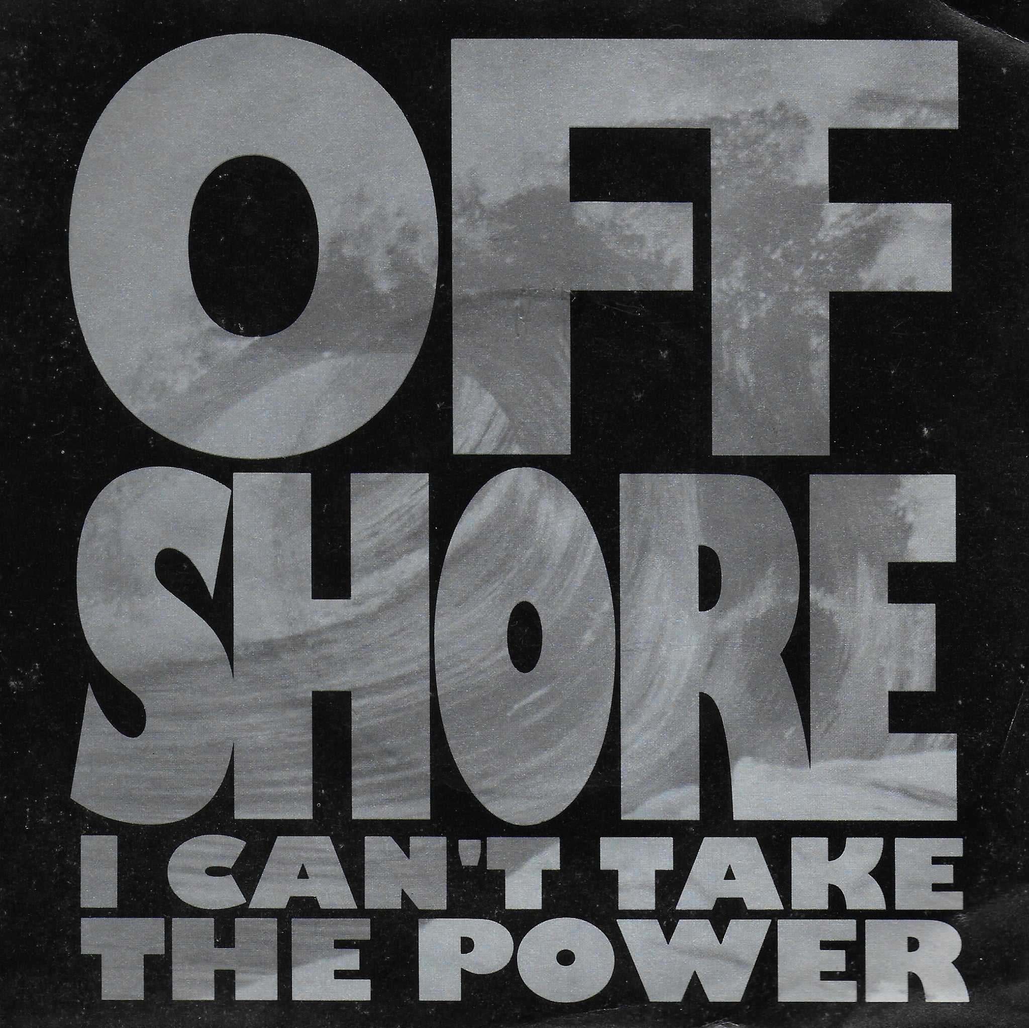 Off-Shore - I can't take the power (Engelse uitgave)