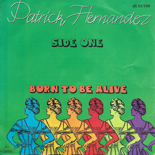 Patrick Hernandez - Born to be alive (Franse uitgave)