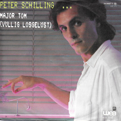 Peter Schilling - Major Tom (vollig losgelost) (Duitse uitgave)