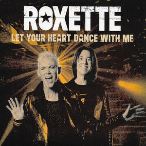 Roxette - Let your heart dance with me (Limited edition, white vinyl)