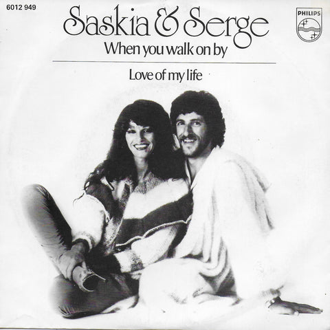 Saskia & Serge - When you walk on by