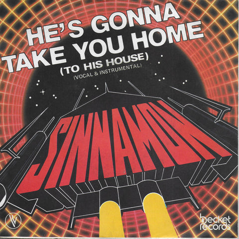 Sinnamon - He's gonna take you home (to his house)