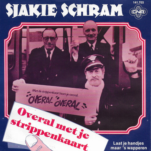 Sjakie Schram - Overal met je strippenkaart