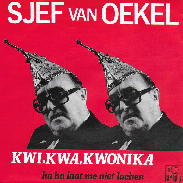 Sjef van Oekel - Kwi, kwa, kwonika