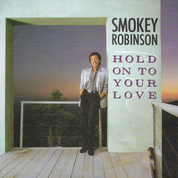 Smokey Robinson - Hold on to your love