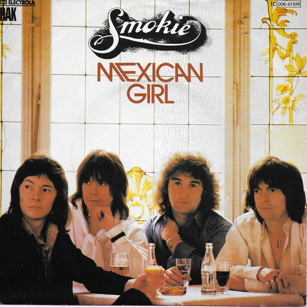 Smokie - Mexican girl (Duitse uitgave)