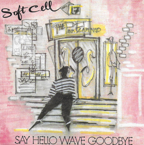 Soft Cell - Say hello wave goodbye (Franse uitgave)