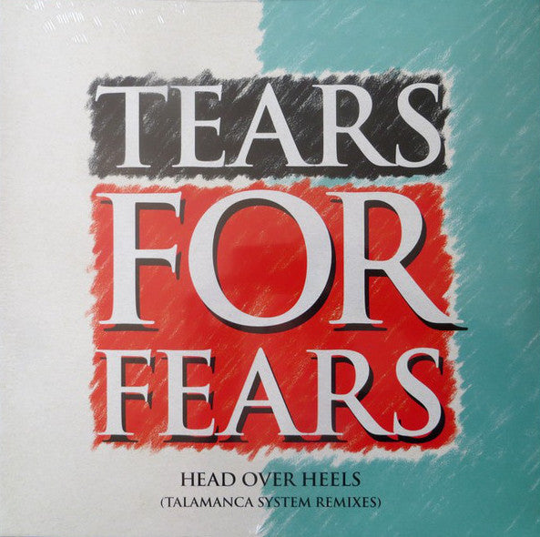 Tears For Fears - Head over heels (Talamanca System Remixes) (12" Maxi Single)