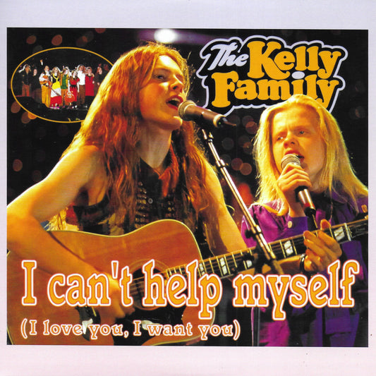 The Kelly Family - I can't help myself (I love you, I want you) (Limited pink vinyl)