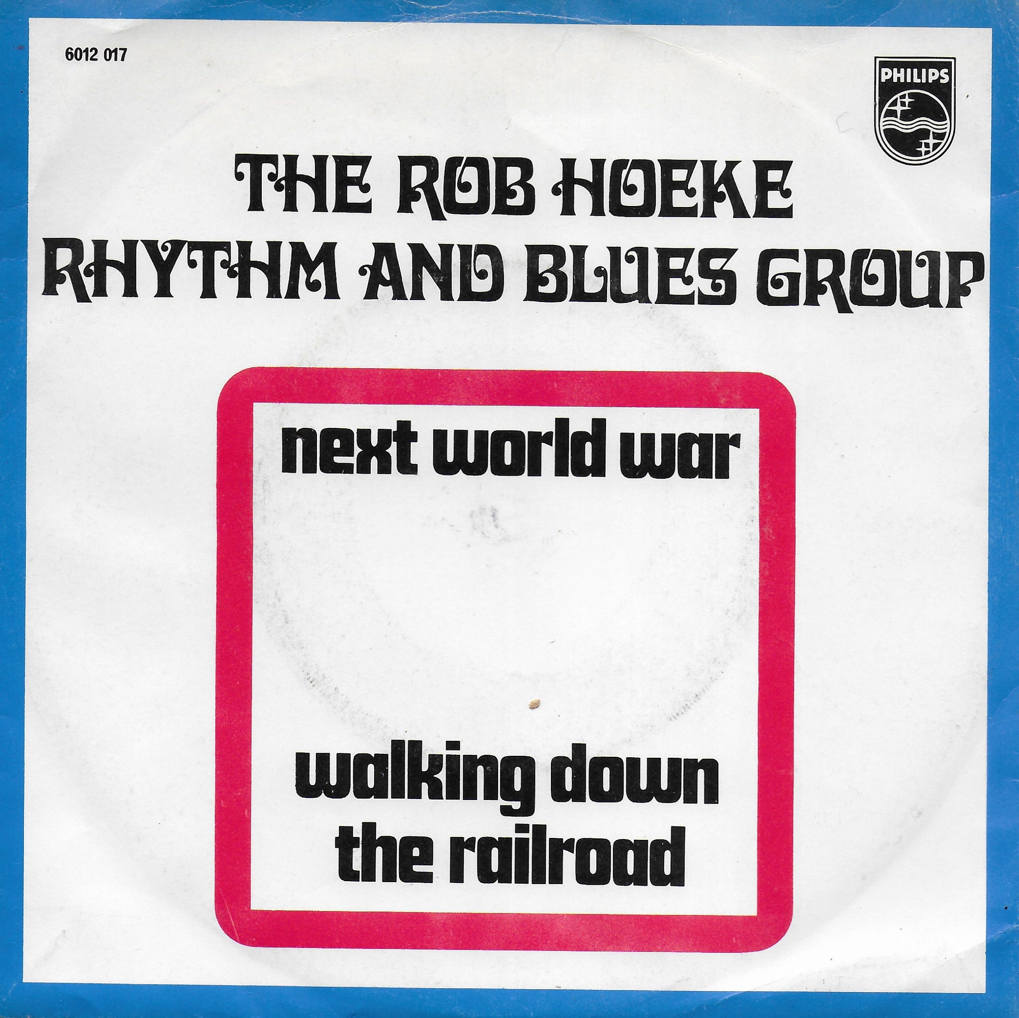 The Rob Hoeke Rhythm and Blues Group - Next world war