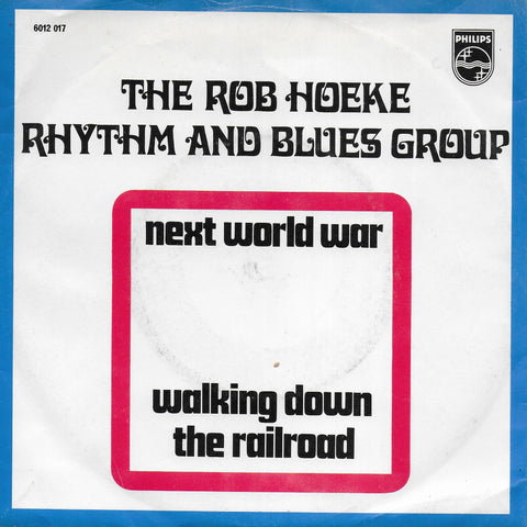 The Rob Hoeke Rhythm and Blues Group - Next world war