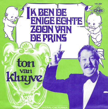 Ton van Kluyve - Ik ben de enige echte zoon van de prins