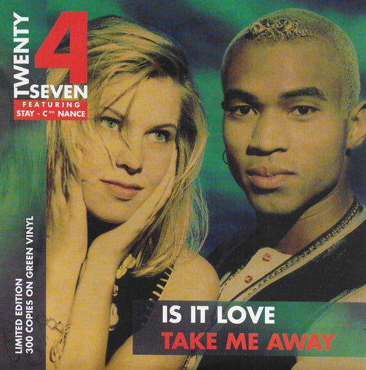 Twenty 4 Seven feat. Stay-C & Nance - Is it love / Take me away (Limited edition, green vinyl)