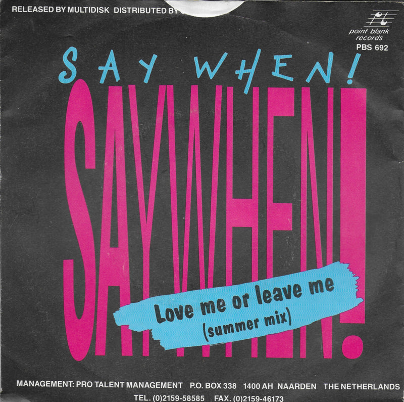 Say When! - Love me or leave me (summer mix)