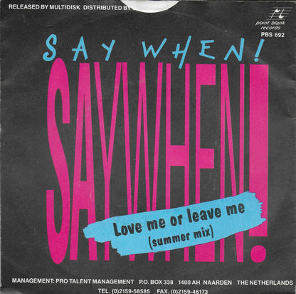 Say When! - Love me or leave me (summer mix)