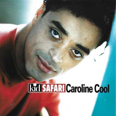 Kid Safari - Caroline cool