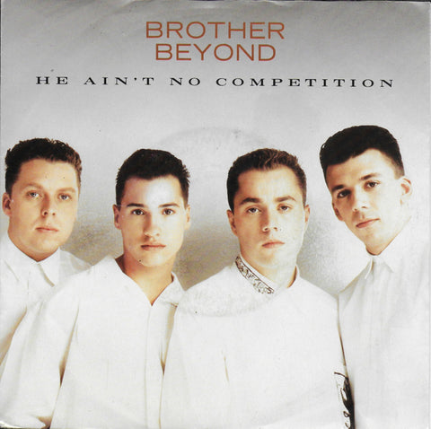 Brother Beyond - He ain't no competition