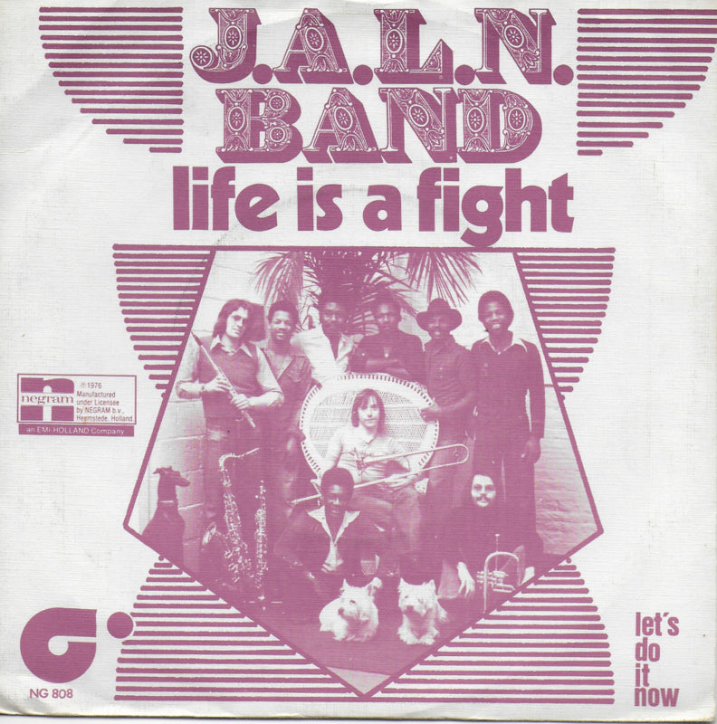 J.A.L.N. Band - Life is a fight
