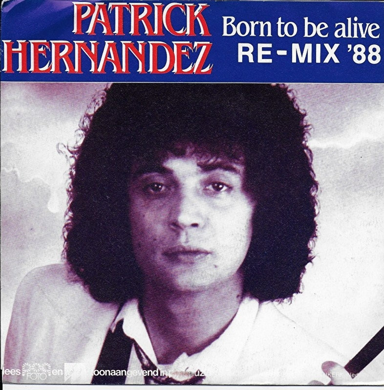 Patrick Hernandez - Born to be alive re-mix '88