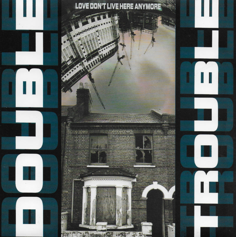 Double Trouble - Love don't live here anymore