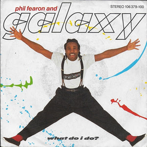 Phil Fearon and Galaxy - What do i do?