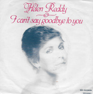 Helen Reddy - I can't say goodbye to you