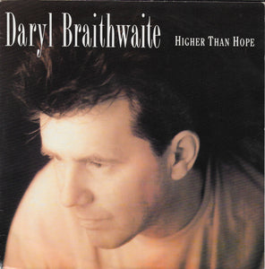 Daryl Braithwaite - Higher than hope