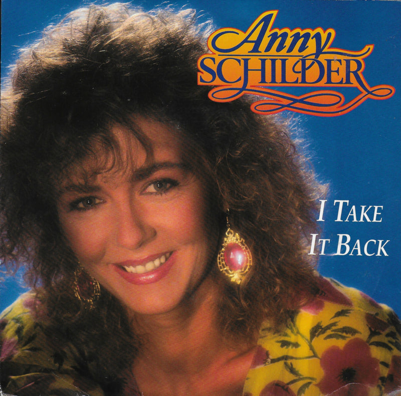 Anny Schilder - I take it back