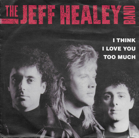 Jeff Healey Band - I think i love you too much