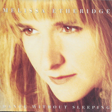 Melissa Etheridge - Dance without sleeping