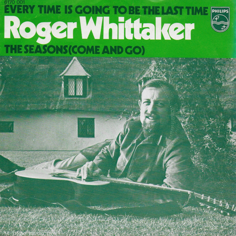 Roger Whittaker - Every time is going to be the last time