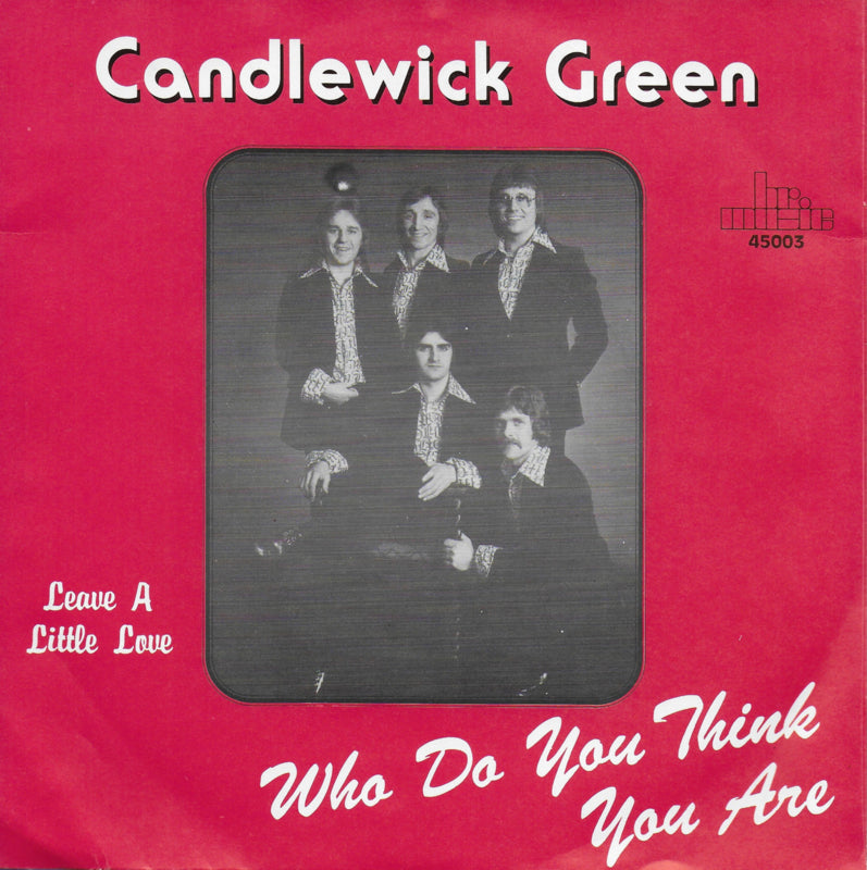 Candlewick Green - Who do you think you are / Leave a little love