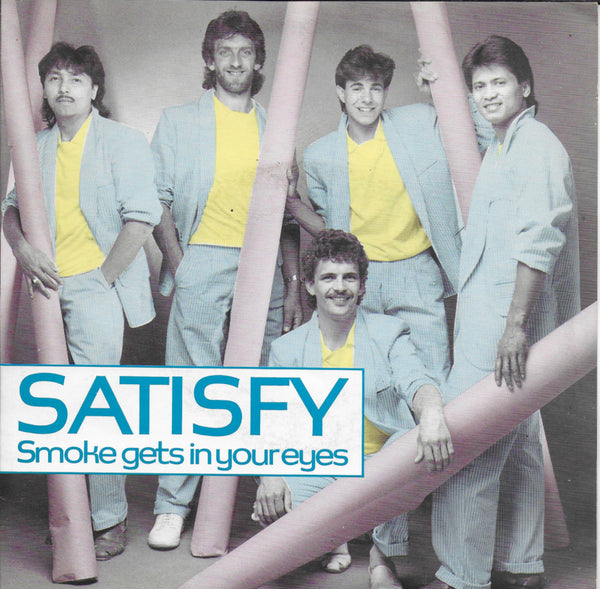 Satisfy - Smoke gets in your eyes