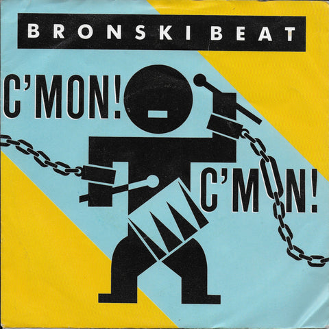 Bronski Beat - C'mon! C'mon!