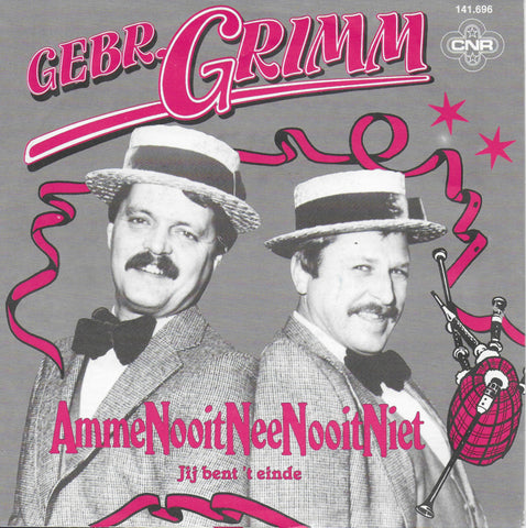 Gebroeders Grimm - Ammenooitneenooitniet