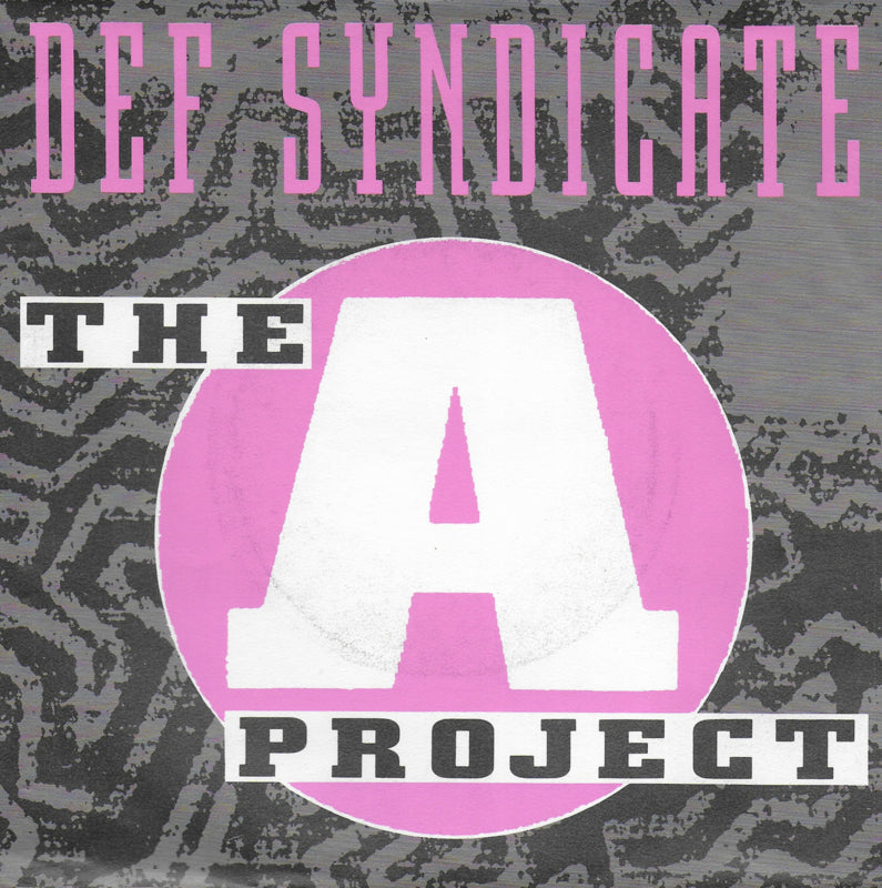 Def Syndicate - The A project