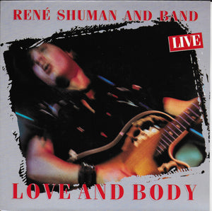 Rene Shuman and Band - Love and body (live)