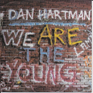Dan Hartman - We are the young