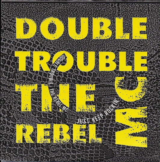 Double Trouble & The Rebel MC - Just keep rockin'