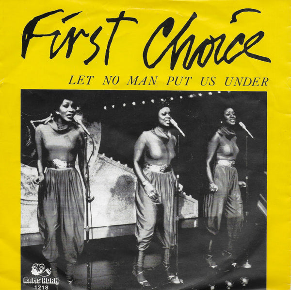 First Choice - Let no man put us under