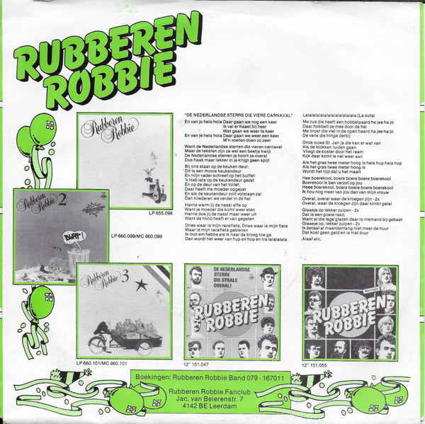 Rubberen Robbie - De Nederlandse sterre die viere carnaval