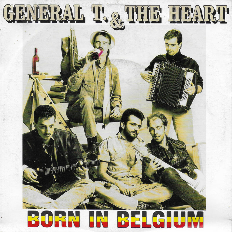 General T. & The Heart - Born in Belgium
