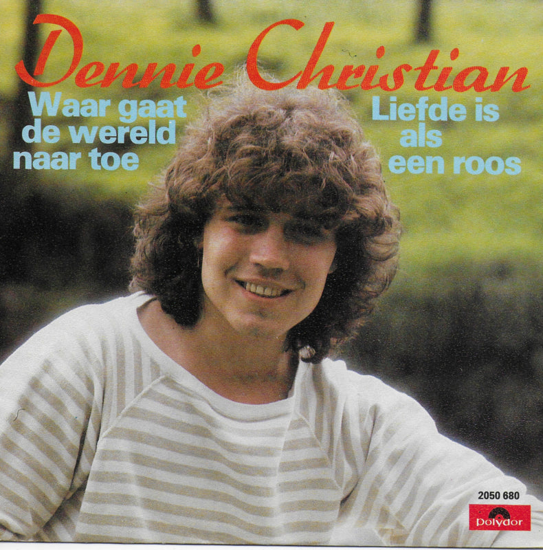 Dennie Christian - Waar gaat de wereld naar toe