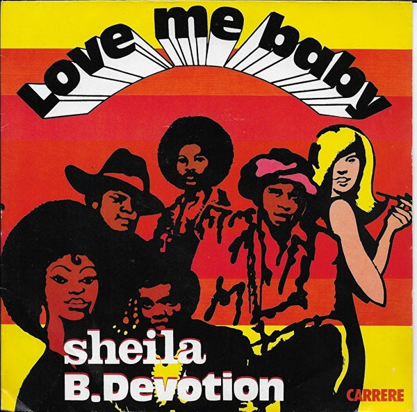 Sheila & B. Devotion - Love me baby
