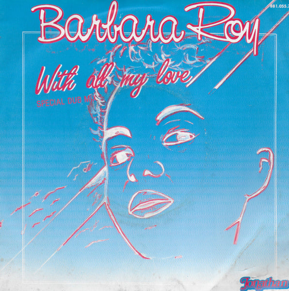 Barbara Roy - With all my love (special dub mix)